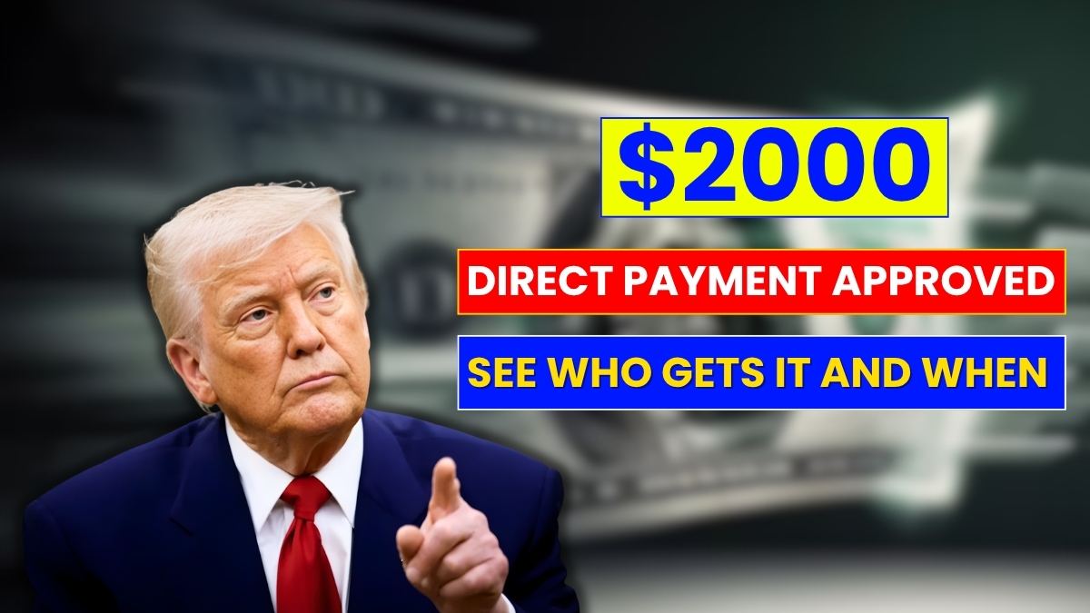 $2,000 Direct Payment Approved for November 2025: See Who Gets It and When