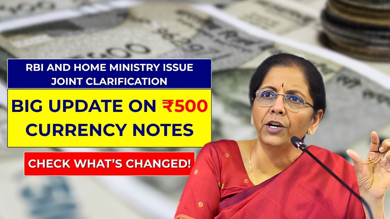Big Update on ₹500 Currency Notes: Home Ministry’s New Guidelines Explained
