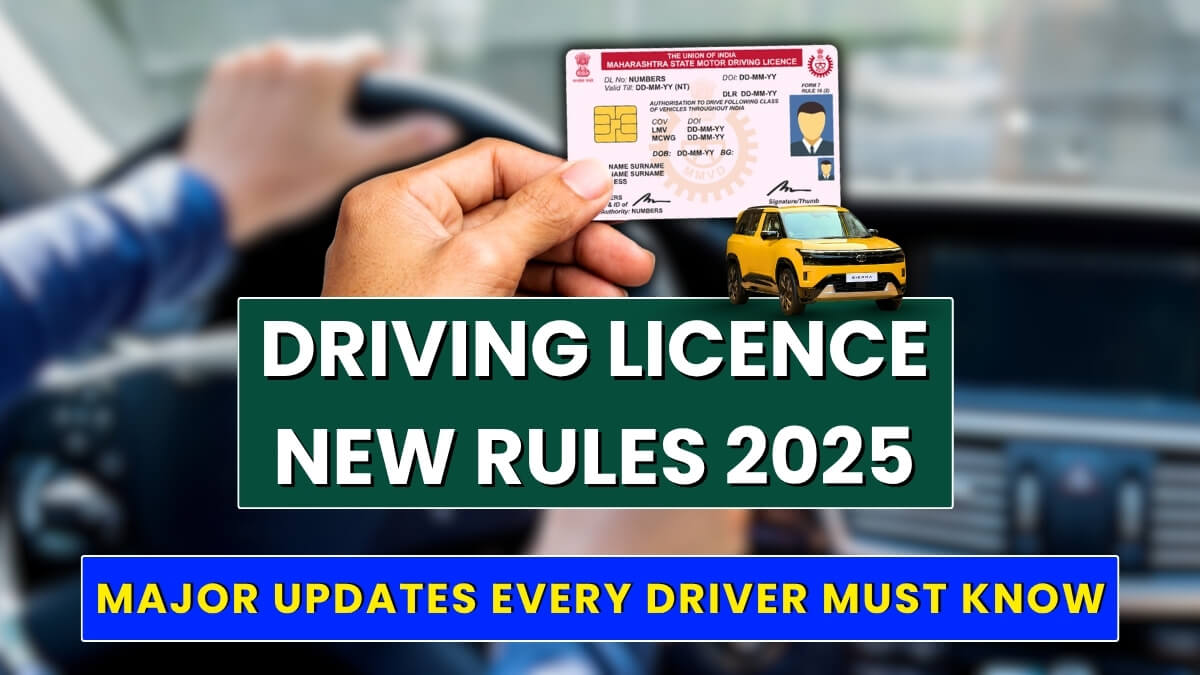 Driving Licence New Rules 2025: Major Updates Every Driver Must Know