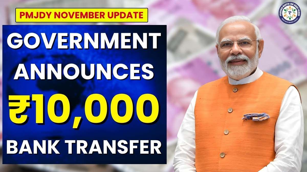 Jan Dhan Yojana Mega Update! Govt to Credit ₹10,000 to Bank Accounts: How to Check Status