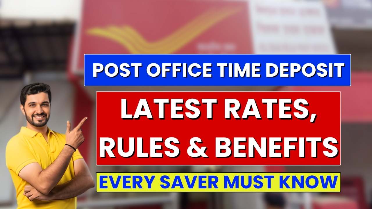 Post Office Time Deposit 2025: Interest Rate Revision and New Rules Every Saver Must Know