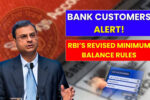 Bank Customers Alert! RBI’s Revised Minimum Balance Rules Start December 1