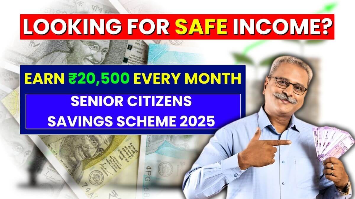 Senior Citizens Savings Scheme 2025: Earn ₹20,500 Every Month: Full Guide